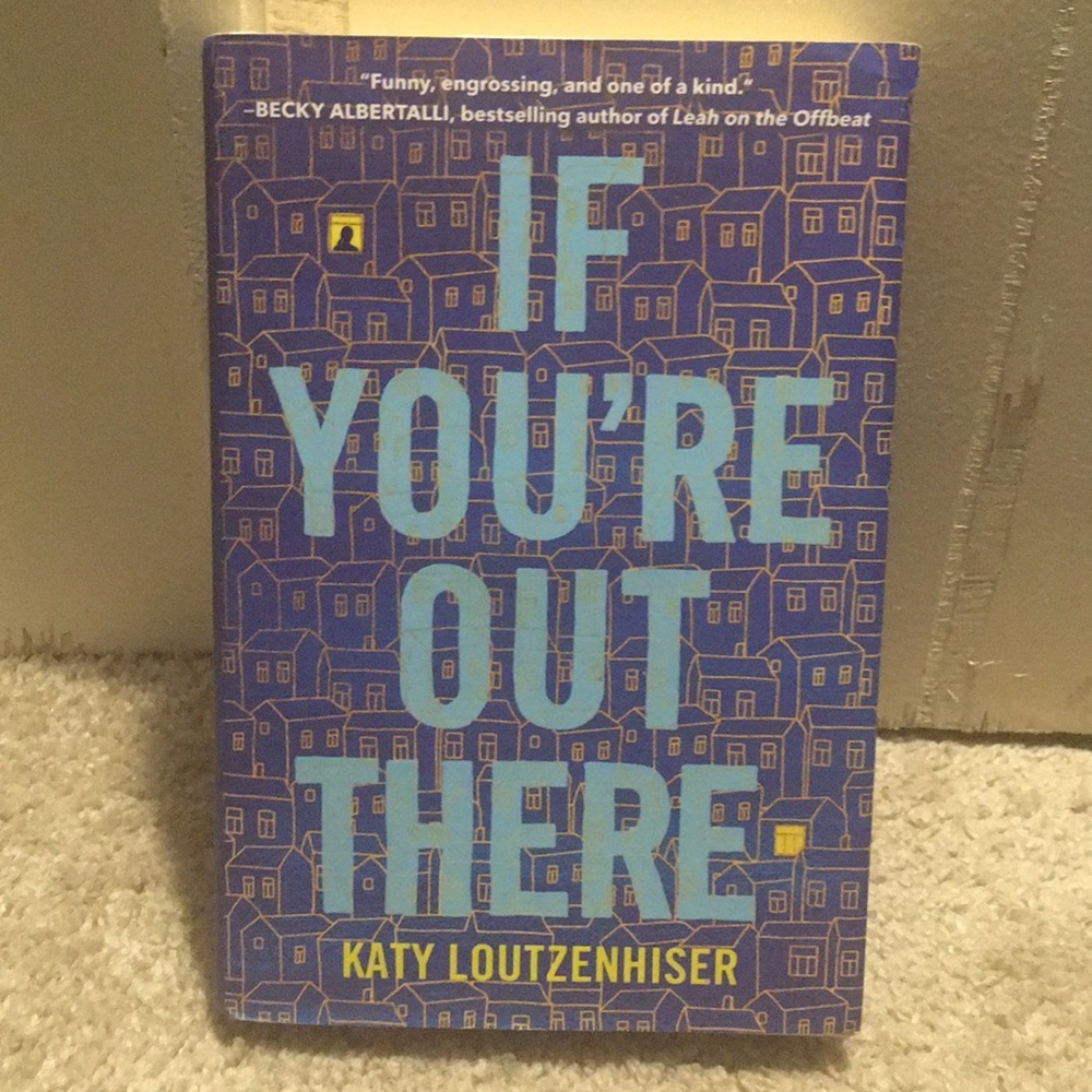 If you out there by Katy Loutzenhiser